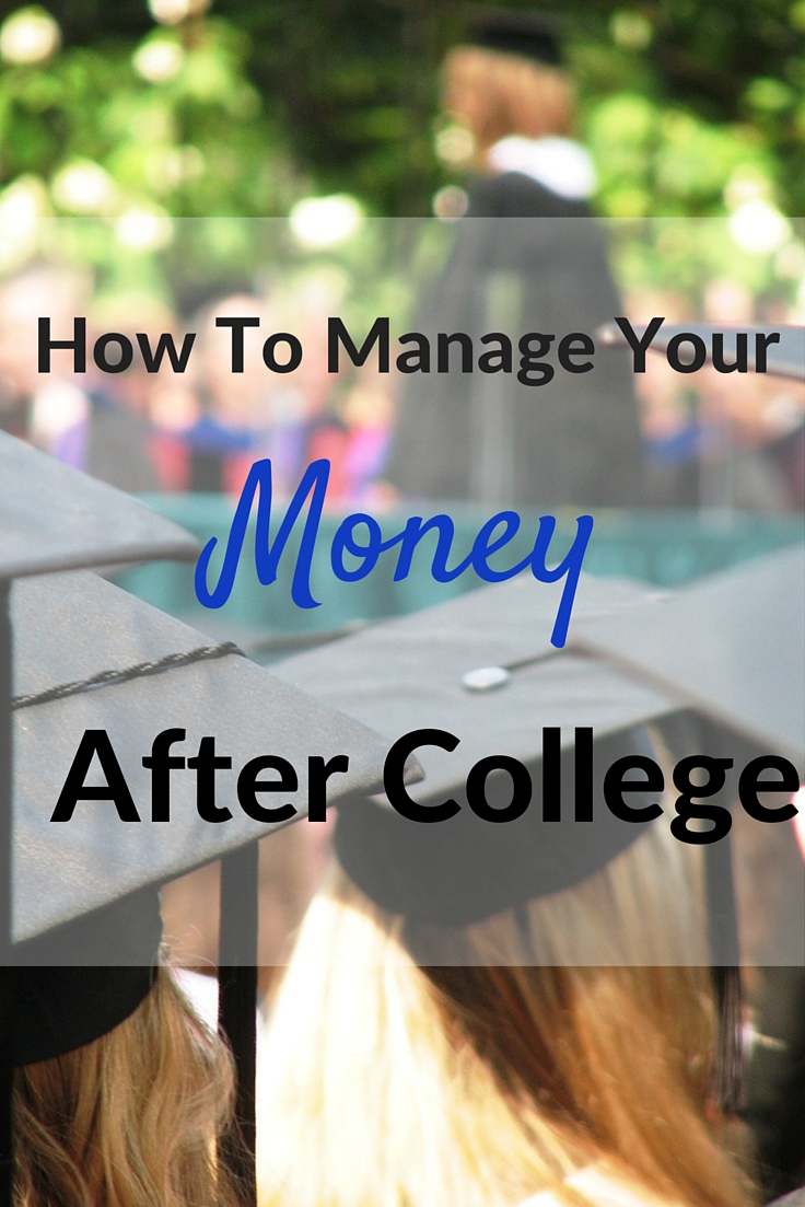 How To Manage Your Money After College - 